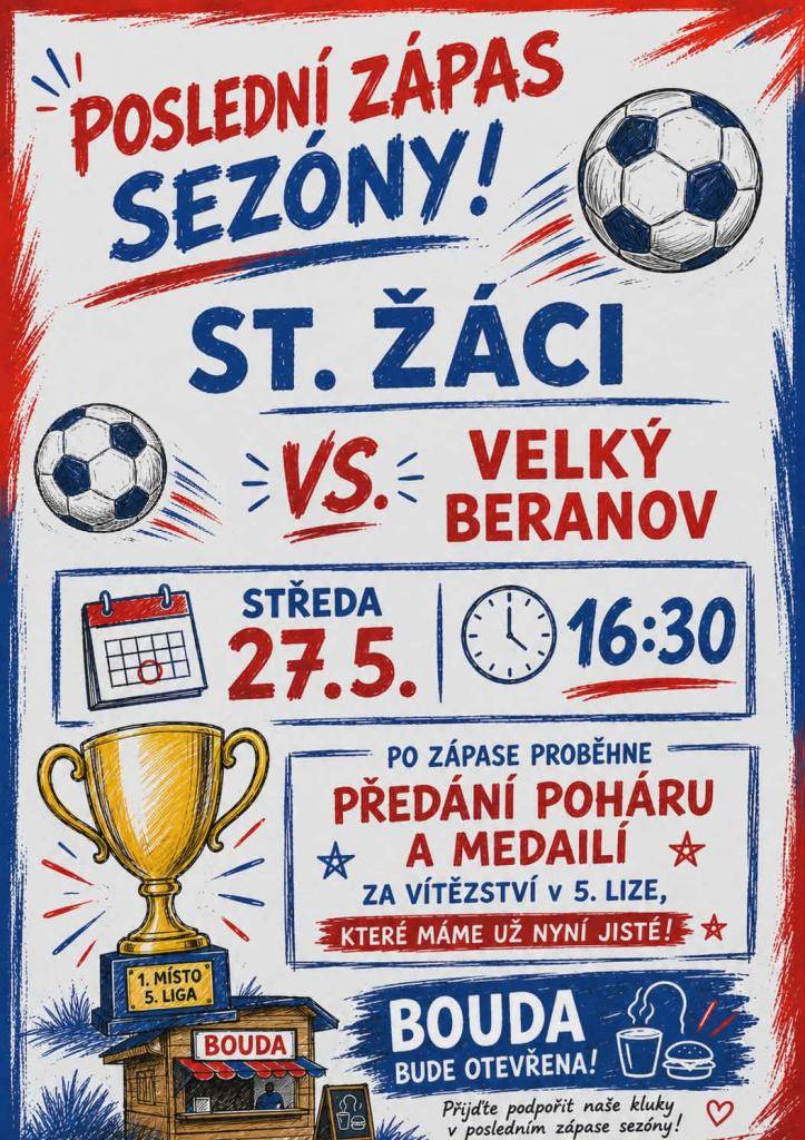 TJ SOKOL PUKLICE STARŠÍ ŽÁCI sehrají ve středu 27. 5. od 16:30 poslední zápas sezóny proti Velkému Beranovu, po utkání proběhne předání poháru a medailí za vítězství v 5. lize. Více informací v příloze.