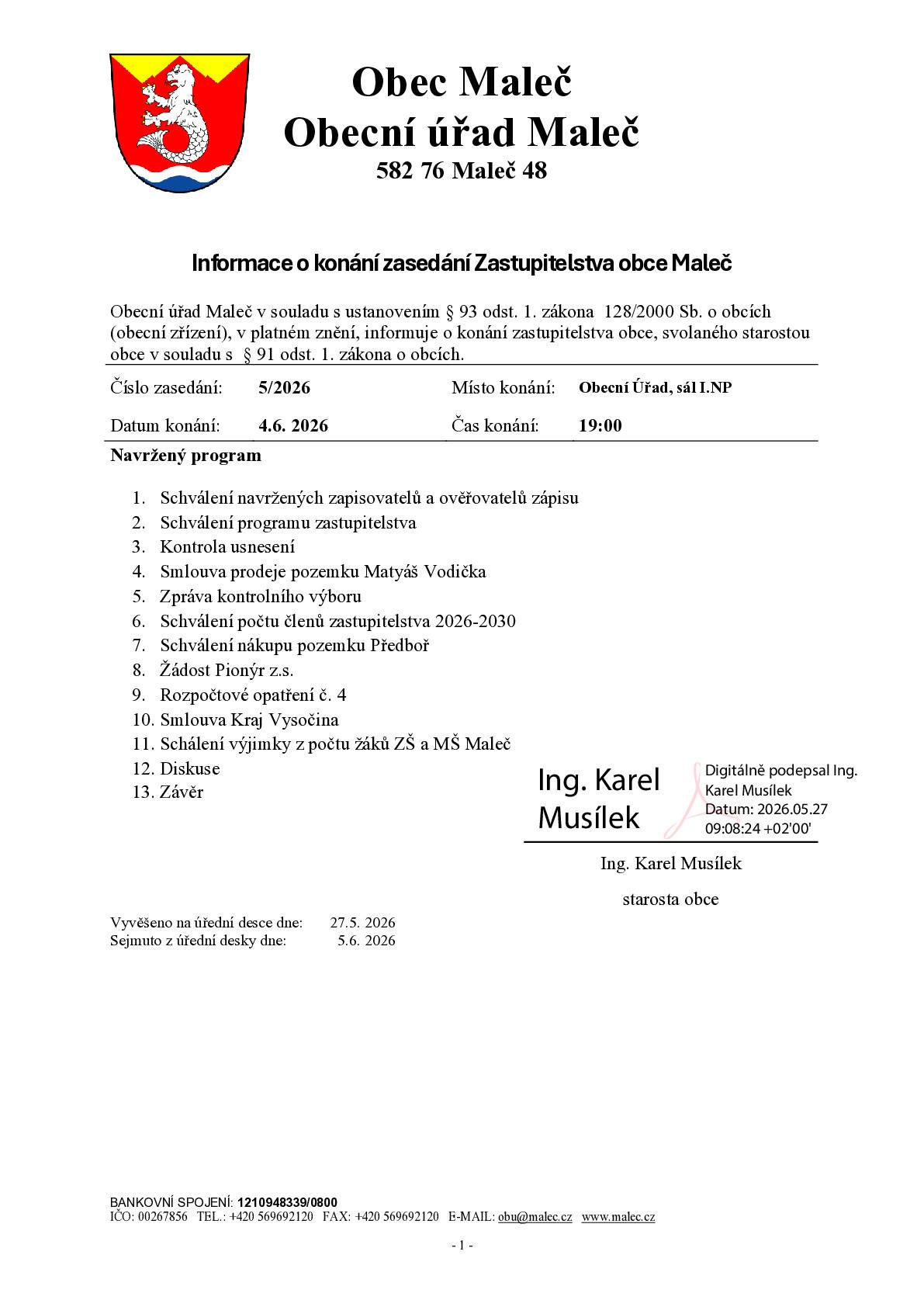 Zasedání Zastupitelstva obce Maleč se koná ve čtvrtek 4.6. 2026  v 19:00h na sále v Hospodě ve starém kině.