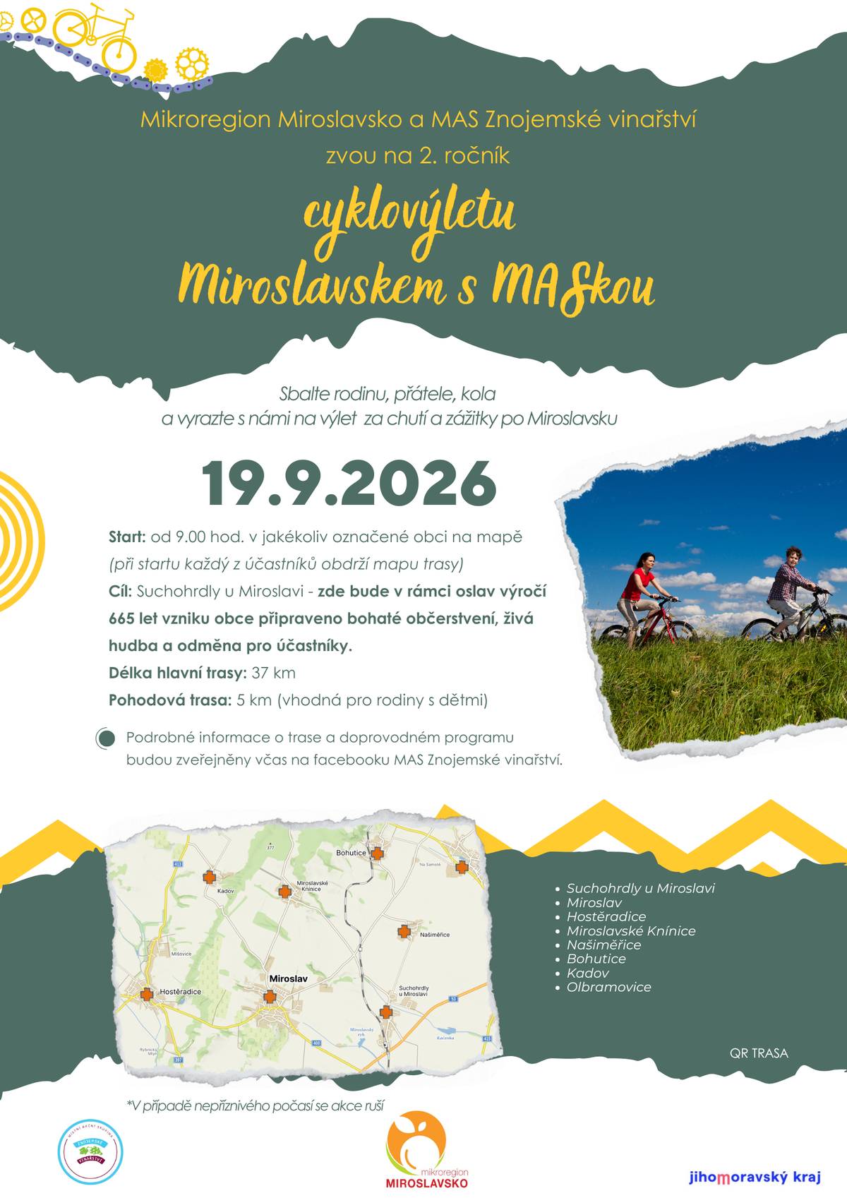 Mikroregion Miroslavsko a MAS Znojemské vinařství zvou všechny na 2. ročník cyklovýletu Miroslavskem s MASkou, který se bude konat v sobotu 19.9.2026. Podrobnější informace a trasy naleznete na letáčku.