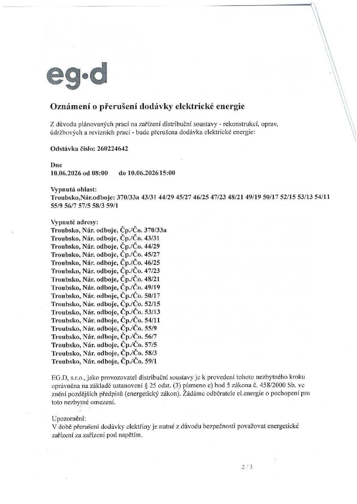 EG.D oznamuje odstávku el. energie 10.06.2026 od 8-15 hod. v části ul. Nár. Odboje, viz. letáček. Info na tel. 800225577 nebo www.egd.cz.