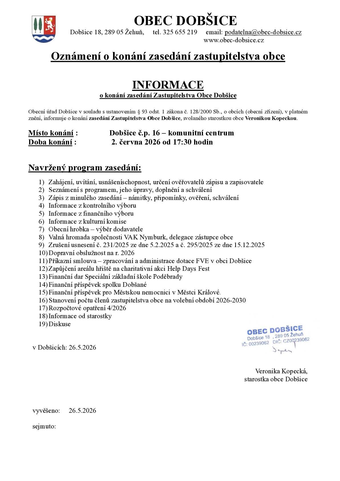 Zveme Vás na veřejné zasedání Zastupitelstva obce Dobšice, které se koná 2.6.2026 od 17:30 hodin v budově č.p. 16.