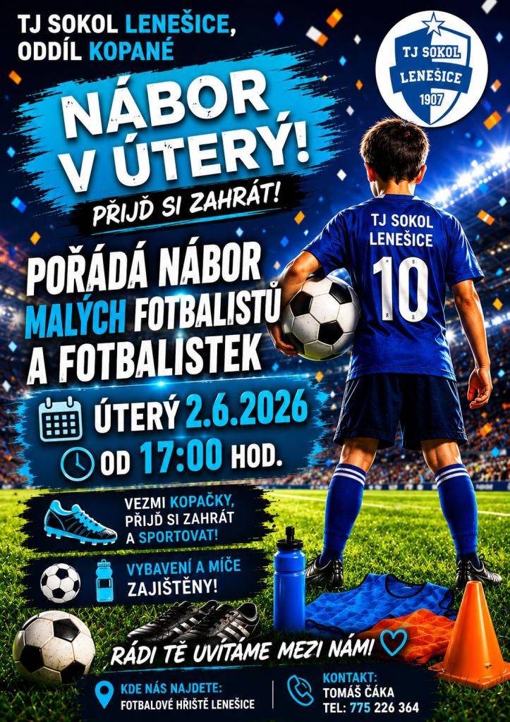 TJ Sokol Lenešice pořádá v úterý 02.06.2026 od 17:00 hodin nábor malých fotbalistů a fotbalistek.