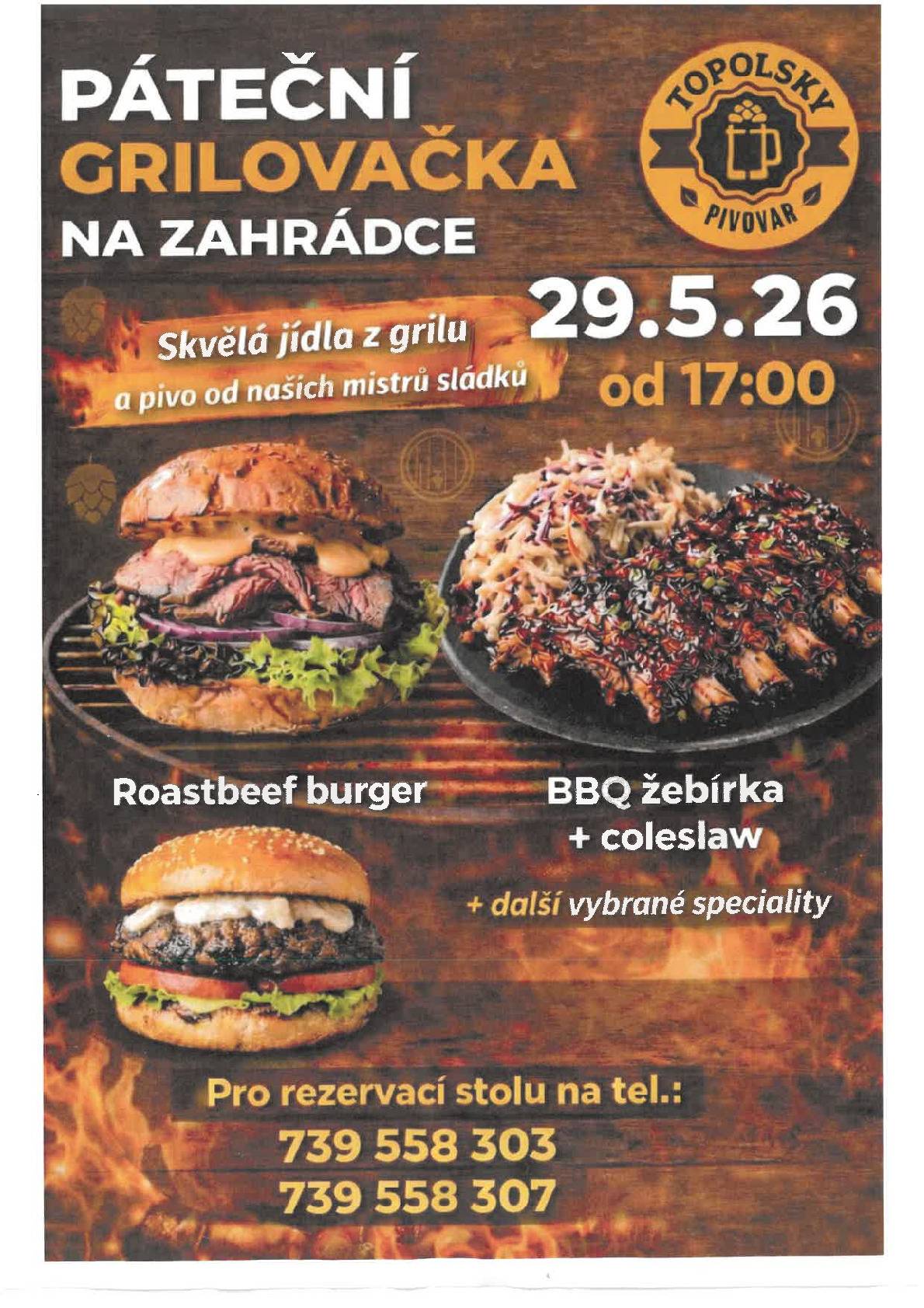 Topolský pivovar vás zve na grilovačku dnes 29.5. od 17:00hodin.