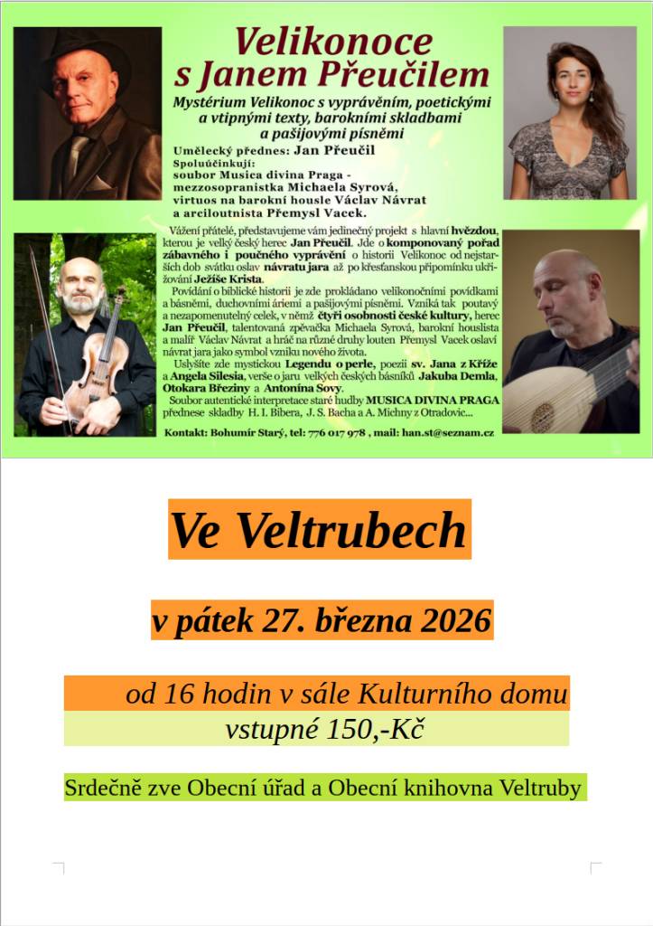 Obecní úřad a Obecní knihovna Veltruby srdečně zve v pátek 27.3. od 16 hodin na Velikonoce s Janem Přeučilem do Kulturního domu ve Veltrubech.