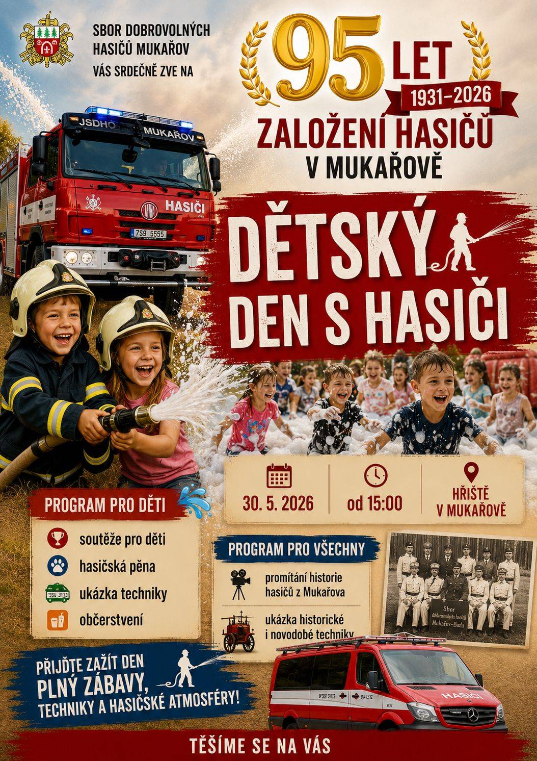 Sbor dobrovolných hasičů Mukařov srdečně zve všechny malé i velké návštěvníky na Dětský den s hasiči, který se uskuteční v sobotu 30. 5. 2026 od 15:00 na hřišti v Mukařově. Letošní ročník bude výjimečný. Hasiči zároveň oslaví krásných 95 let od založení SDH Mukařov. 👏 Těšit se můžete na: 🚒 ukázky hasičské techniky 🧯 soutěže pro děti 🫧 oblíbenou hasičskou pěnu 📽️ promítání historie mukařovských hasičů 🚨 historickou i moderní techniku 🌭 občerstvení pro malé i velké Přijďte si užít pohodové odpoledne plné zábavy, techniky a skvělé hasičské atmosféry. My za celou obec děkujeme našim mukařovským hasičům za jejich dlouholetou práci pro obec a těšíme se na společné oslavy! ❤️