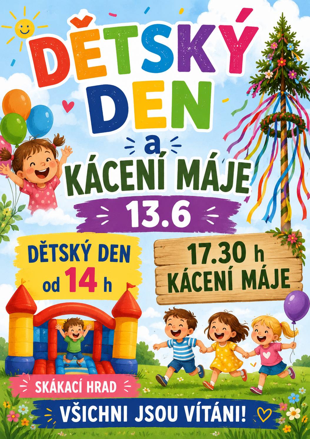 Dne 13.6. Na obecní zahradě bude dětský den a kácení majky  Občerstvení zajištěno
