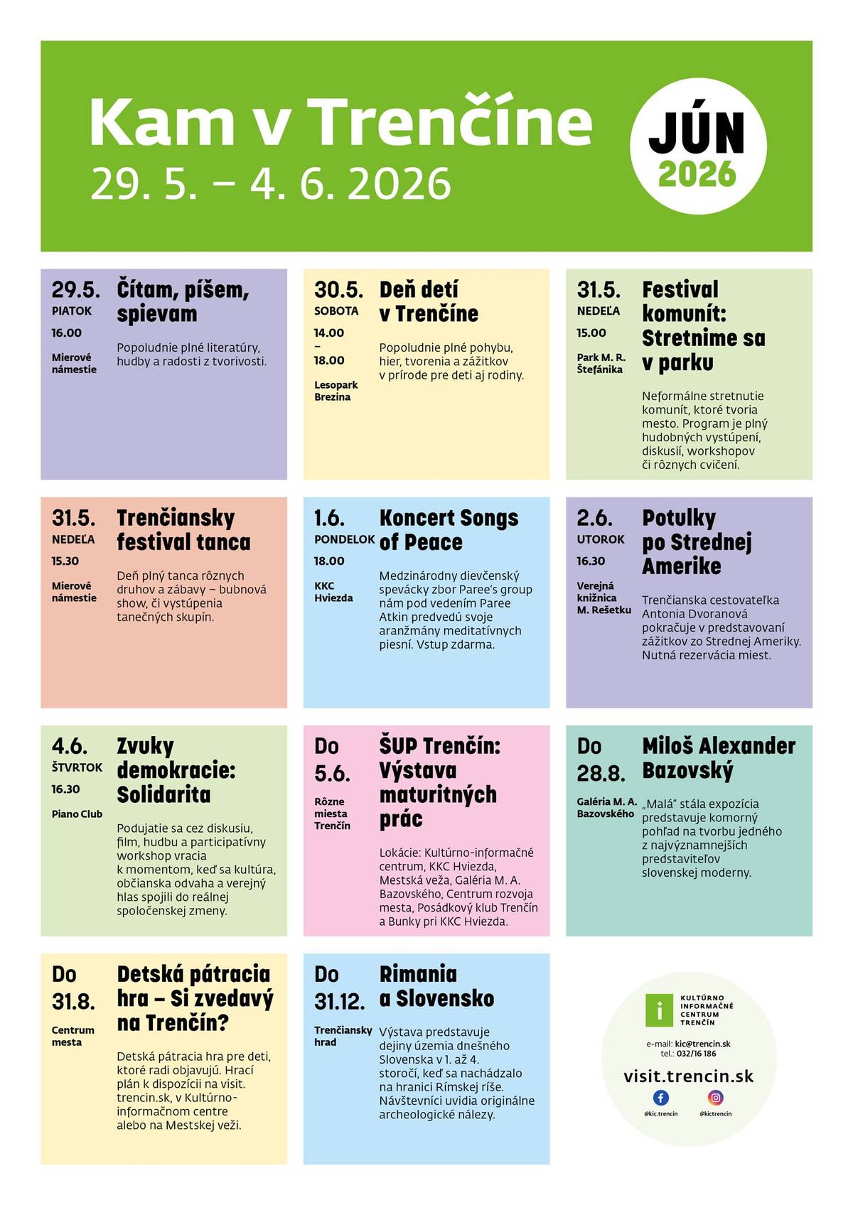 🌞 Prelom mája a júna bude v Trenčíne patriť komunitám, rodinám, hudbe aj zážitkom pod holým nebom. 📚 V piatok 29. 5. o 16.00 sa v Átriu pod vežou uskutoční podujatie Čítam, píšem, spievam, popoludnie plné literatúry, hudby a radosti z tvorivosti. 👧 V sobotu 30. 5. sa na Brezine koná Deň detí v Trenčíne. Od 14.00 do 18.00 čaká na deti a ich rodičov popoludnie plné pohybu, hier, tvorenia a zážitkov v prírode. 🤝 Nedeľa 31. 5. prinesie v Parku M. R. Štefánika Festival komunít: Stretnime sa v parku, neformálne stretnutie komunít, ktoré tvoria naše mesto. Návštevníci sa môžu tešiť na hudobné vystúpenia, diskusie, workshopy aj rôzne pohybové aktivity. O 15.30 sa na Mierovom námestí uskutoční aj Trenčiansky festival tanca, ktorý prinesie vystúpenia tanečných skupín a bubnovú šou. 🎶 V pondelok 1. 6. o 18.00 sa v KKC Hviezda predstaví medzinárodný dievčenský spevácky zbor Paree´s group, ktorý pod vedením Paree Atkin uvedie aranžmány meditatívnych piesní. Vstup je voľný. 🌎 V utorok 2. 6. o 16.30 sa vo Verejnej knižnici Michala Rešetku uskutoční cestovateľská prednáška Potulky po Strednej Amerike, na ktorej sa Antonina Dvoranová podelí o svoje zážitky z ciest. 🗣️ Vo štvrtok 4. 6. o 16.30 sa v Piano Clube koná podujatie Zvuky demokracie: Solidarita, ktoré prostredníctvom diskusie, filmu, hudby a workshopu otvorí tému solidarity a občianskej angažovanosti. 🎓 Súčasťou programu je aj Výstava maturitných prác ŠUP Trenčín, ktorá bude do 5. júna prístupná na viacerých miestach v meste. 🏛️ Navštíviť môžete aj „malú“ stálu expozíciu v Galérii M. A. Bazovského alebo výstavu Rimania a Slovensko na Trenčianskom hrade. Pre deti je počas celého leta pripravená aj pátracia hra Si zvedavý na Trenčín? 💛 Veríme, že vás program zaujme a spríjemní vám začiatok leta v Trenčíne. 🌐 Viac informácií a podujatí nájdete na visit.trencin.sk