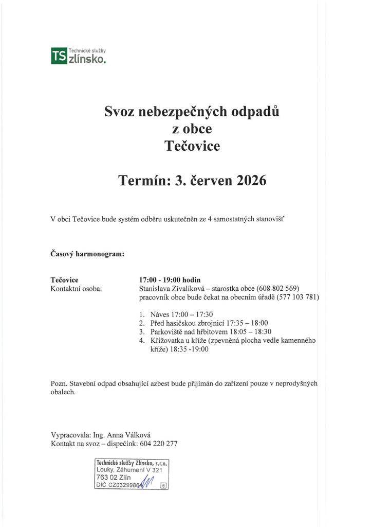 Oznamujeme občanům, že ve středu 3.6. proběhne svoz nebezpečných odpadů.    UPOZORNĚNÍ – Stavební odpad obsahující azbest (např. eternit) bude přijímán do zařízení pouze v neprodyšných obalech.