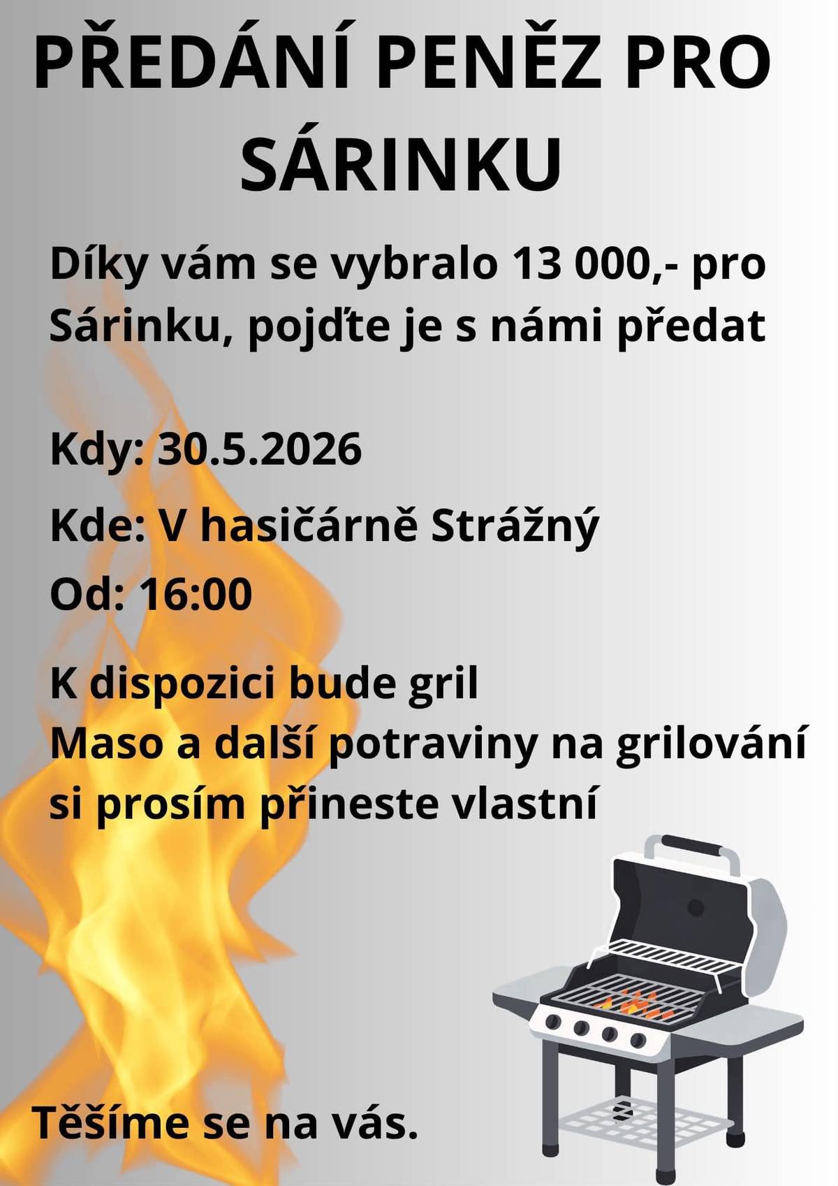 Předání peněz pro Sárinku 30.5.2026 od 16:00 hod v hasičské zbrojnici SDH Strážný.