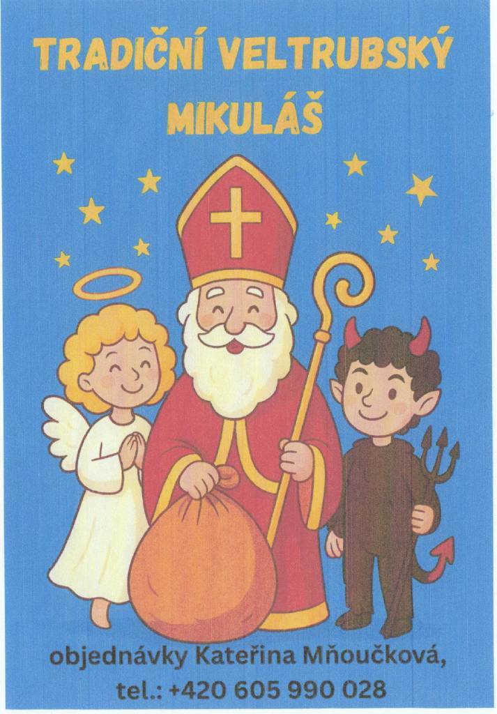 Chcete, aby vaše děti navštívil Mikuláš, čert a anděl u vás doma? Neváhejte se ozvat na tel. číslo 605 990 028 u paní Mňoučkové.