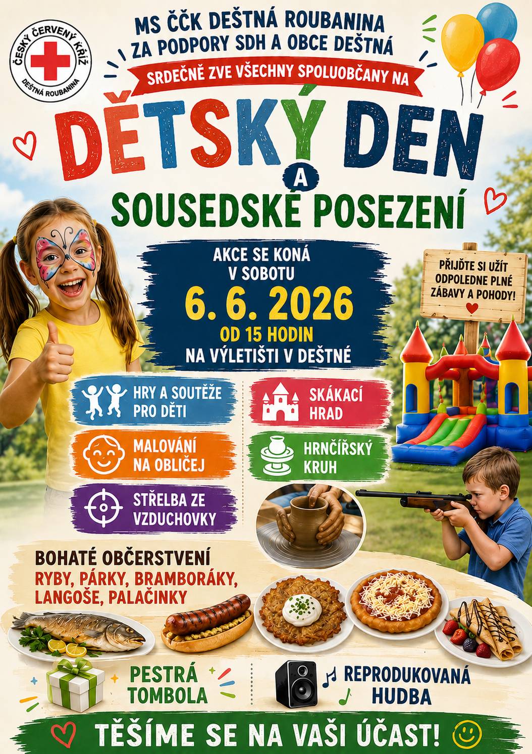 MS ČČK Deštná a Roubanina za podpory SDH Deštná a obce Deštná vás srdečně zvou na odpoledne plné zábavy, her a dobrého jídla! 👨👩👧👦☀️ 📅 Sobota 6. 6. 2026 🕒 od 15:00 hodin 📍 Výletiště v Děstné Čeká vás bohatý program pro děti i dospělé: 🎈 hry a soutěže pro děti 🏰 skákací hrad 🎨 malování na obličej 🏺 hrnčířský kruh 🎯 střelba ze vzduchovky 🎵 reprodukovaná hudba 🎁 pestrá tombola 🍴 Nebude chybět ani tradiční občerstvení: ryby, párky, bramboráky, langoše a palačinky!  Přijďte si užít pohodové setkání a příjemné odpoledne s rodinou i přáteli. 😊   Těšíme se na vaši účast! ❤️
