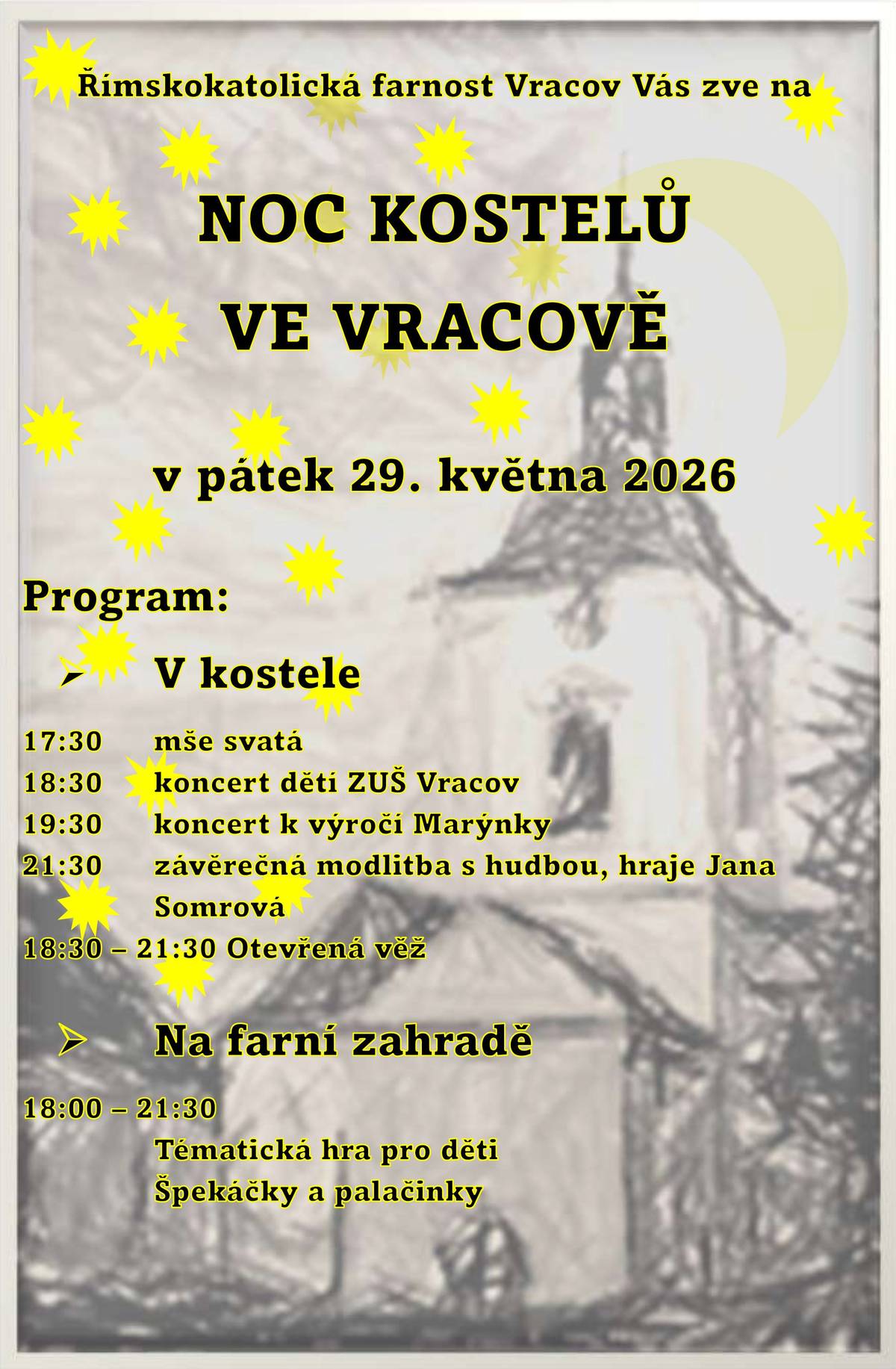 ⛪✨Noc kostelů ve Vracově - 29. 5. 2026 🕯️ Římskokatolická farnost Vracov Vás zve na Noc kostelů ve Vracově v pátek 29. 5. 2026 v podvečer. Na programu je v kostele sv. Vavřince mše svatá v 17.30, od 18.30 koncert žáků ZUŠ Vracov, v 19.30 koncert k výročí Marýnky a v 21.30 závěrečná modlitba s hudbou - zahraje Jana Somrová. Od 18.30 do 21.30 bude otevřena kostelní věž a od 18.00 do 21.30 bude program pro děti na farní zahradě. Chybět nebudou špekáčky a palačinky.   🔮🪄Vracovský kouzelný týden - 30. 5. - 6. 2026 SVČ Dúbrava pořádá tradiční VRKOT - Vracovský kouzelný týden, a to od soboty 30. 5. 2026 do pátku 5. 6. 2026. V rámci VRKOTu jsou pro Vás připraveny tyto akce: Samoobslužná cesta lesem, Rodinné atletické závody, Odpoledne se zvířátky, Den otevřených dveří na SVČ Dúbrava Vracov, Bambinopárty s Kačkou a Stezka odvahy. Více informací o jednotlivých akcích na webu SVČ Dúbrava www.svcdubrava.cz/akce   🎉🎈Oslava dne dětí - 1. 6. 2026🧒👧 MKK Vracov zve všechny děti do malého sálu kulturního domu ve Vracově, kde pro ně bude připravena Velká herna chytrých hraček, a to v pondělí 1. 6. 2026 od 10.00 do 17.00. Děti si budou moci vyzkoušet různé hry, hračky, stavebnice, deskové hry a mnoho dalšího. Vstupné je 30 Kč.  🎥🍿Kino Vracov - Mazlíčci v průšvihu - 1. 6. 2026 🐶🐱 MKK Vracov zve všechny děti do kina na nový animovaný rodinný film Mazlíčci v průšvihu, a to v pondělí 1. 6. 2026 v 17.00 u příležitosti Dne dětí. Občerstvení je zajištěno. Vstupné je zdarma.  🚴♂️🧡Na kole dětem - Cyklotour s Josefem Zimovčákem 2026 - 4. 6. 2026 🧒👧 Všichni jste srdečně zváni na náměstí do Vracova ve čtvrtek 4. 6. 2026 od 16.00 do 16.30, kdy se zde zastaví peloton cyklistů v rámci akce Na kole dětem - Cyklotour s Josefem Zimovčákem. Jde o projekt na podporu onkologicky nemocných dětí.   🍷🚶♂️Za Urbanem do vinice - 6. 6. 2026🍇✨ Spolek vracovských vinařů Vás zve na III. ročník akce Za Urbanem do vinice v sobotu 6. 6. 2026 od 16.00 u sochy sv. Urbana na kopci nad Vracovem. Těšit se můžete na degustaci zemských a přívlastkových vín a frizzante. V průběhu akce vystoupí Ženský sboreček Koňadra, Mužský sbor Košulíni a hudební uskupení GBAHN. Občerstvení je zajištěno. V případě nepříznivého počasí se akce nekoná.  🚂🏰Provozní den Železnice 600 - 7. 6. 2026 Kolektiv Železnice 600 Vás srdečně zve na svůj provozní den v neděli 7. 6. 2026 od 14.00 do 18.00 v areálu ulice Dubová. Děti se mohou těšit na svezení vláčkem, skákací hrad, houpačky a mnoho dalšího. Občerstvení je zajištěno. Ověření konání akce a více info na www.zeleznice600.cz