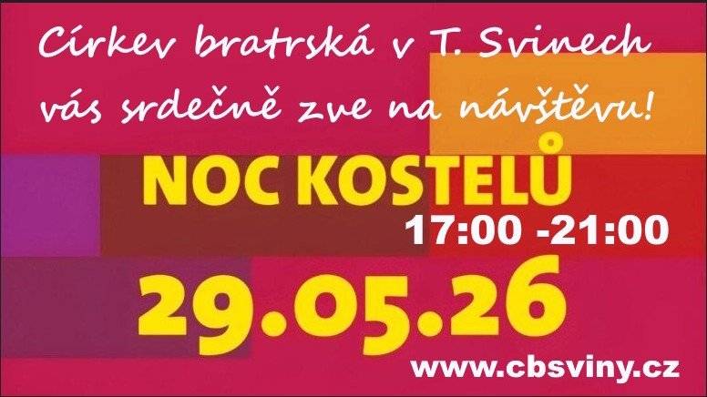 Sbor Církve bratrské srdečně zve občany na Noc kostelů, která se koná tento pátek, 29. května, od 17 do 21 hodin. Přijďte si popovídat u kávy či čaje a prohlédnout si naši stoletou modlitebnu v ulici Štefanikova. Připraveny jsou panely s historickými zajímavostmi o budově i o Trhových Svinech.