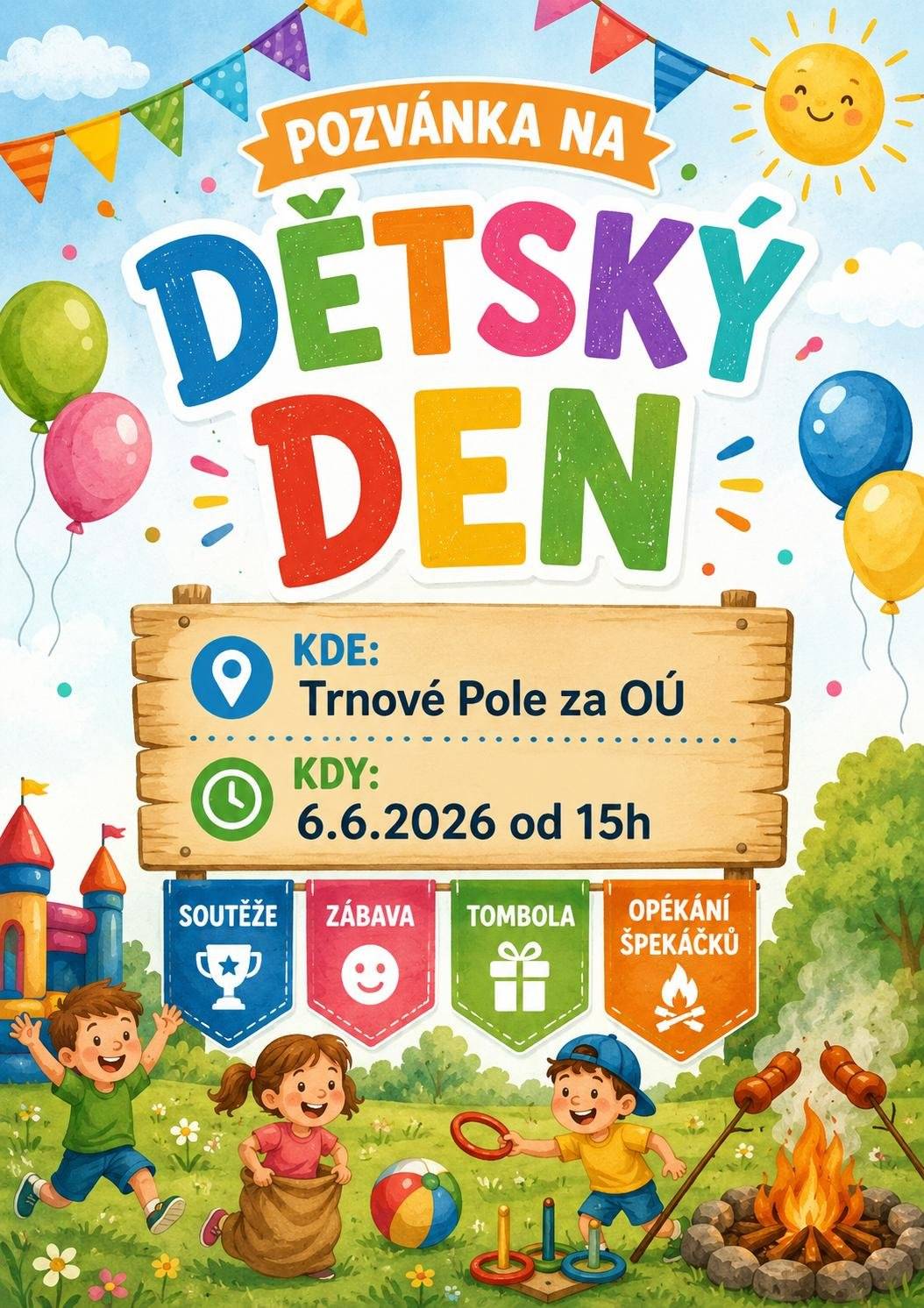 Vážení občané, obec Trnové Pole zve všechny občany na Dětský den, který se bude konat v sobotu 6.6.2026 od 15:00 v prostorách za Obecním úřadem. Děti (nejen ☺️) se mohou těšit na odpoledne plné zábavy, soutěží a také na tombolu. Občerstvení zajištěno.