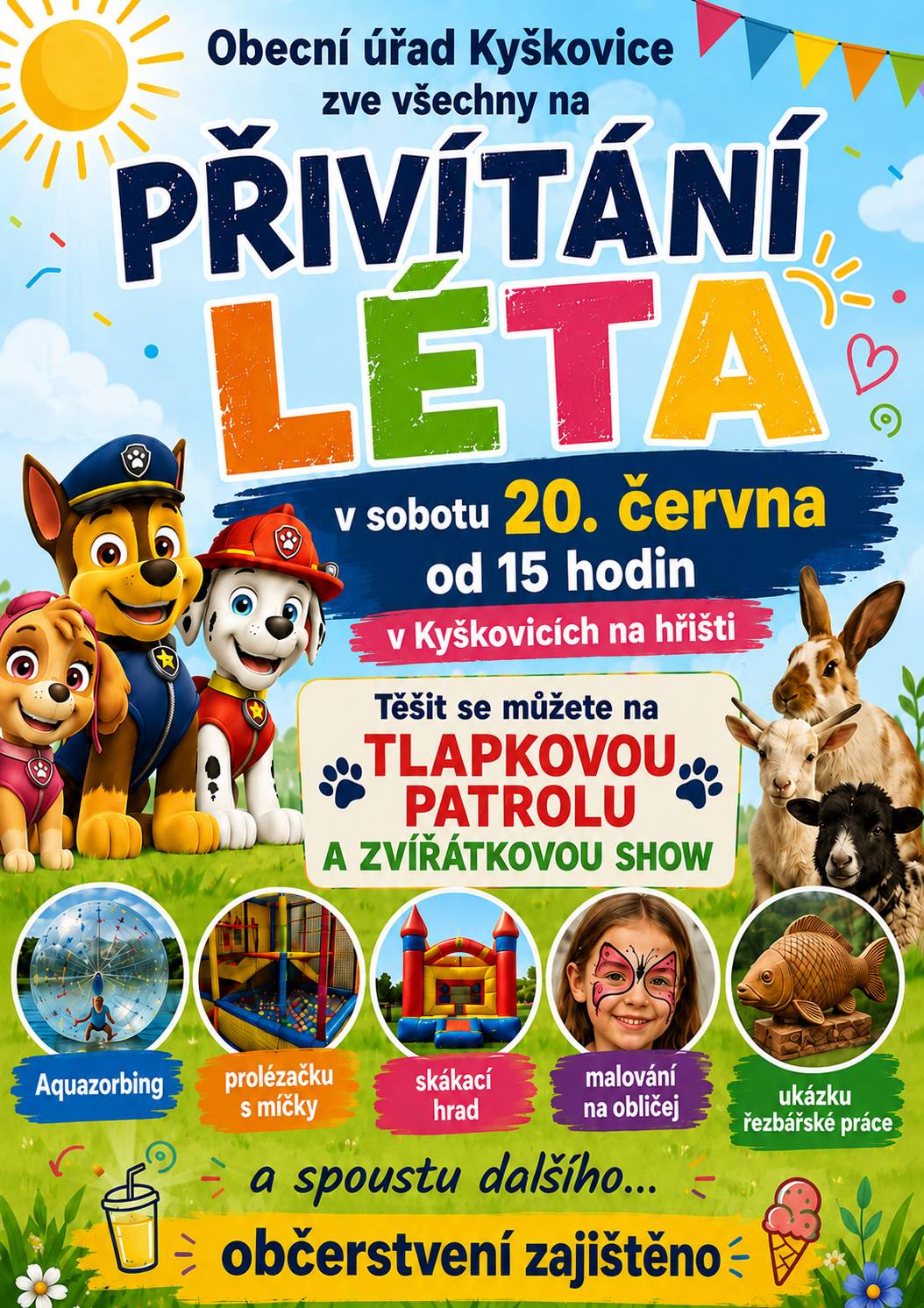 Obec Kyškovice zve všechny na PŘIVÍTÁNÍ LÉTA, které se uskuteční v sobotu 20.6. od 15h. v Kyškovicích u Labe. Program bude bohaty, více informací v přiloženém plakátu. Těšíme se na Vás.