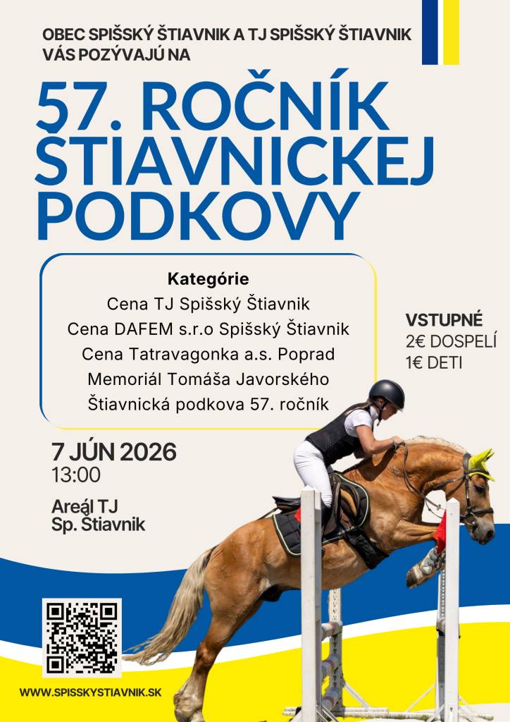 Obec Spišský Štiavnik a TJ Spišský Štiavnik vás pozývajú na 57. ročník Štiavnickej podkovy, ktoré sa uskutoční 7. júna 2026 o 13:00 v Areáli TJ Spišský Štiavnik.