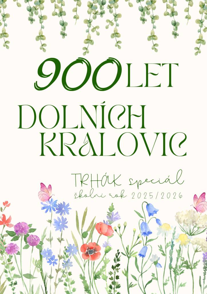 Žáci 7. a 9. třídy ZŠ a MŠ Dolní Kralovice se podíleli na speciálním čísle školního časopisu Trhák, které je věnováno zatopeným Dolním Kralovicím.