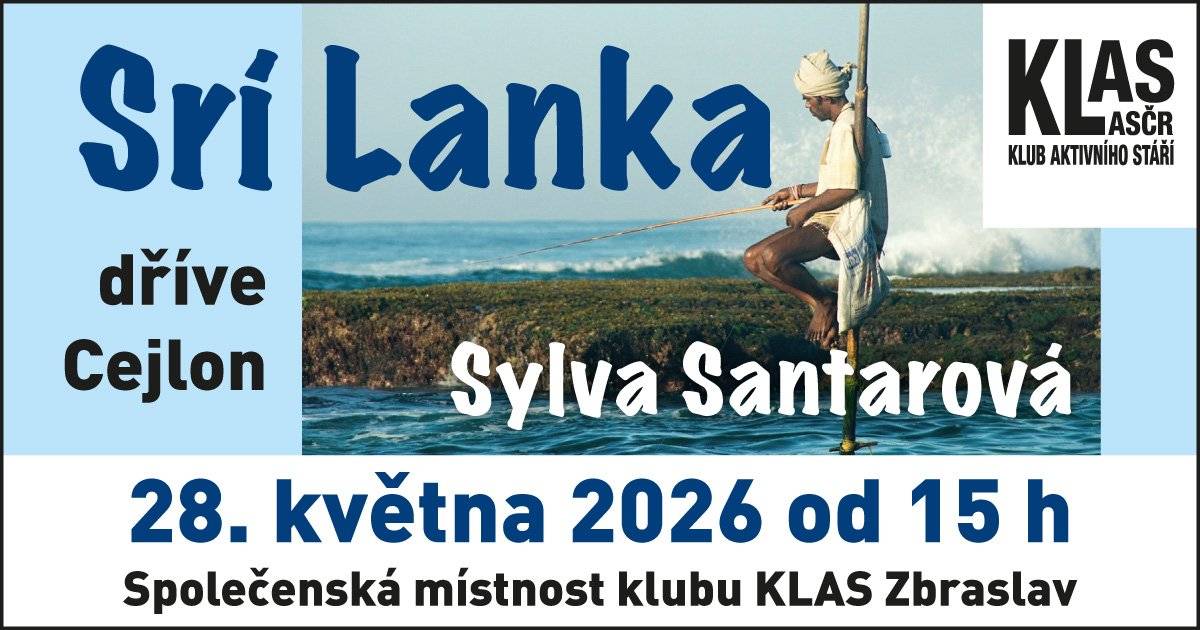 Dnes, ve čtvrtek 28. května 2026 od 15:00 se v Klubu aktivního stáří (KLAS) uskuteční přednáška o Srí Lance, perle Indického oceánu. PhDr. Sylva Santarová se podělí o své osobní zážitky a doplní je fotografiemi z cest. Vstup je zdarma, bez nutnosti registrace. Akce je určena seniorům. Klub aktivního stáří (KLAS) najdete na adrese: Elišky Přemyslovny 399, Praha-Zbraslav.