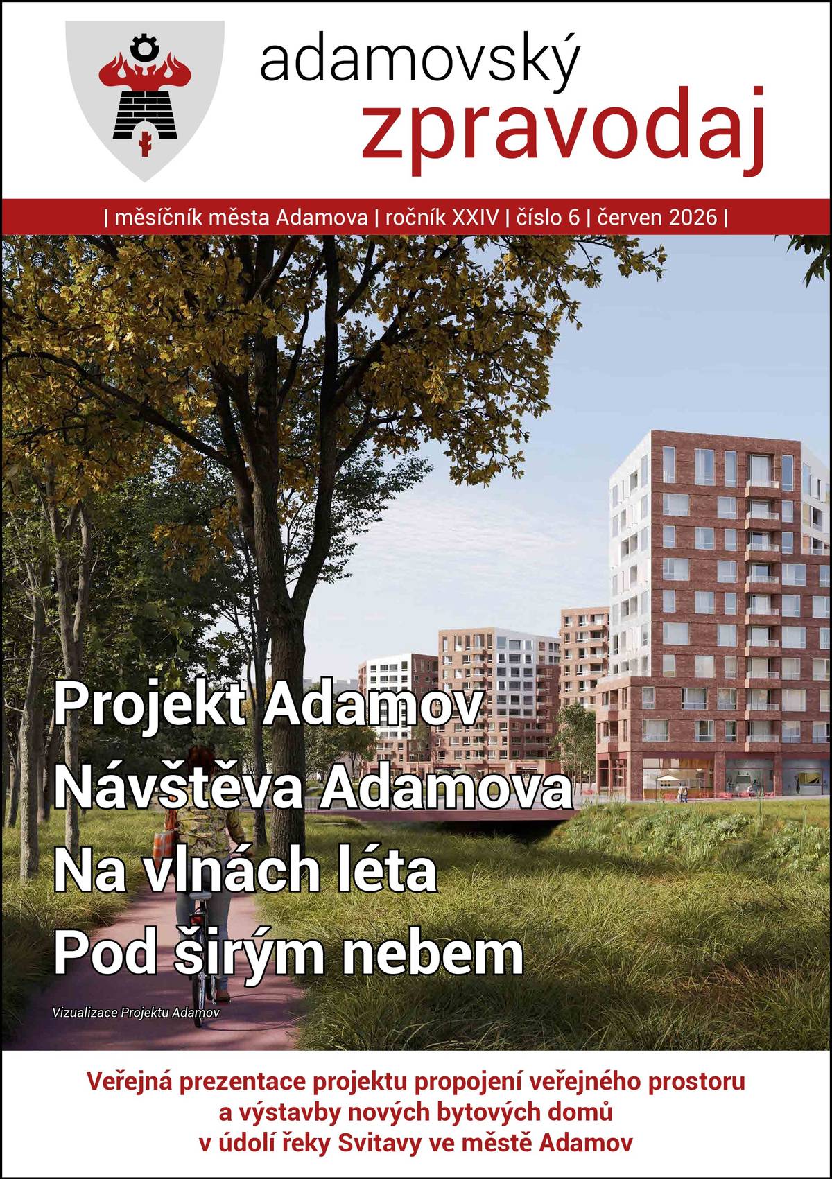 Bylo vydáno červnové číslo Adamovského zpravodaje. Můžete si jej stáhnout z přílohy tohoto příspěvku.