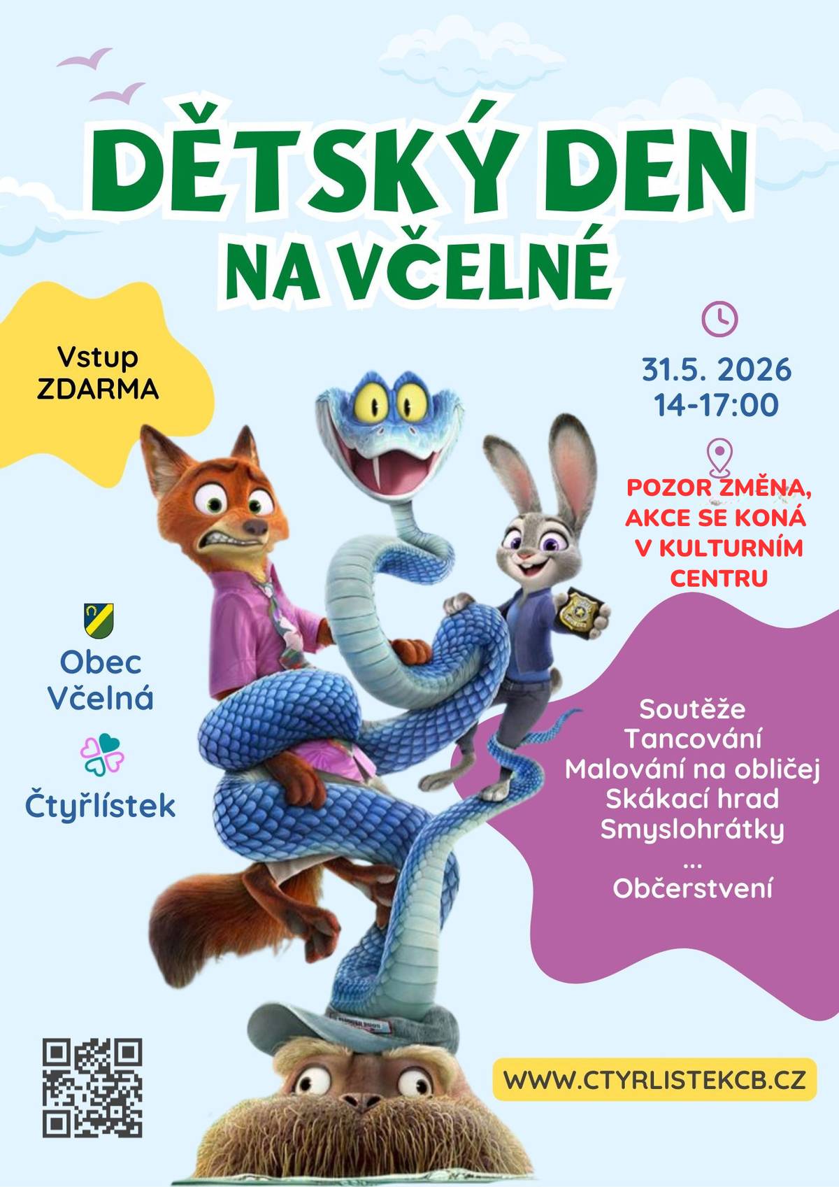 Milé děti, milí rodiče, z důvodu nepříznivé předpovědi počasí na nedělní odpoledne, jsme se dnes s organizátory akce rozhodli přesunout z venkovního prostoru fotbalového hříště pod střechu.  DĚTSKÝ DEN BUDE V KULTURNÍM CENTRU! Čas i téma zůstavají stejné a skákací hrad postavíme přímo před kulturákem! Začínáme ve 14:00 Určitě doražte, i když bude pršet. Občerstvení na místě zajištěno. Těšíme se na vás! Obec Včelná a Čtyřlístek