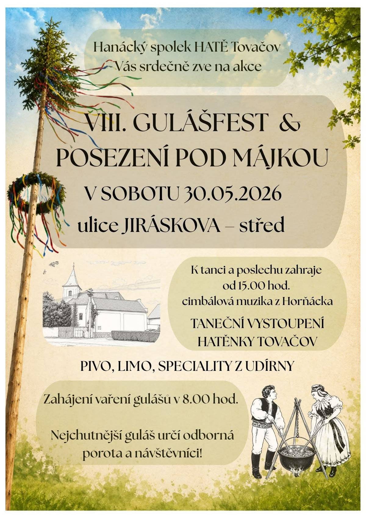 HATĚ Tovačov vás zvou na Gulášfest a Posezení pod májkou, které se konají v sobotu 30.5.v parku - ul. Jiráskova, začátek vaření gulášů od 8h.