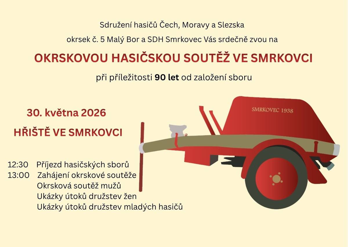 SDH Smrkovec Vás srdečně zve na okrskovou hasičskou soutěž na hřišti ve Smrkovci v sobotu 30. května 2026 od 13 hodin.
