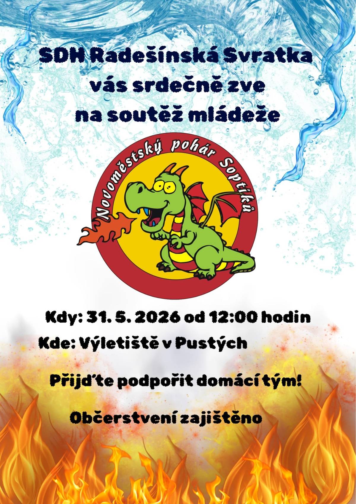 SDH Radešínská Svratka zve na soutěž mladých hasičů – Novoměstský pohár Soptíků. Akce se koná v neděli 31. 5. 2026 od 12:00 na výletišti v Pustých. Přijďte podpořit domácí tým. Občerstvení bude zajištěno.