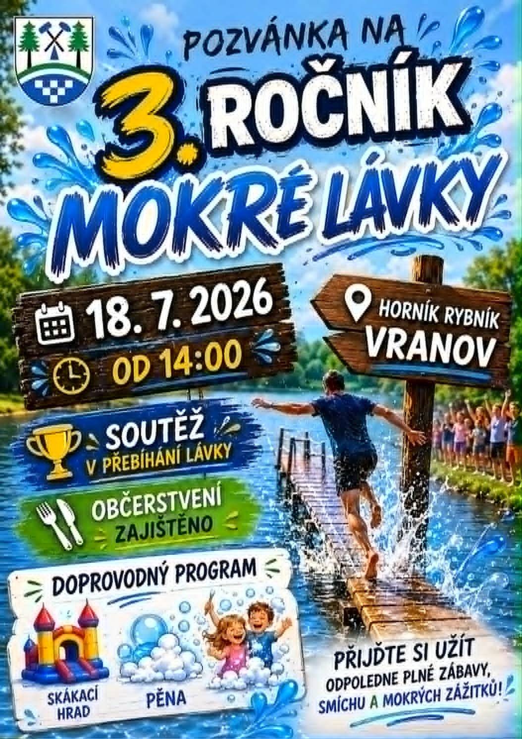 Mokrá Lávka - 3.ročník Akce pořádána SPOZEM obce Ctětín, dobrovolníky a za zdravotního dozoru hasičů Nasavrky.