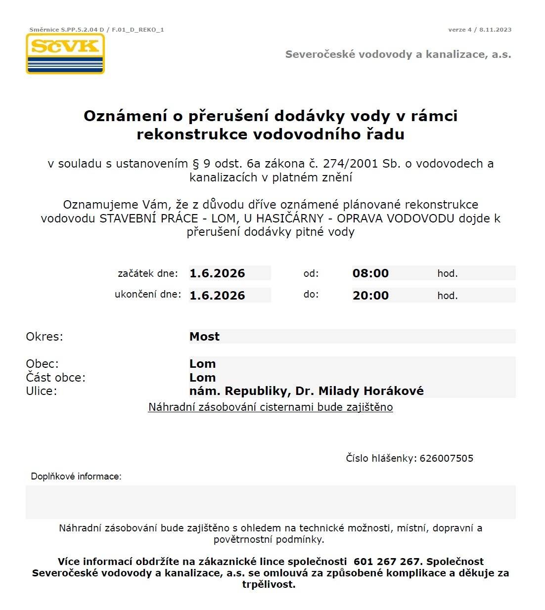 Z důvodu dříve oznámené plánované rekonstrukce vodovodu  dojde k přerušení dodávky pitné vody začátek dne: 1.6.2026 od: 08:00 hod. ukončení dne: 1.6.2026 do: 20:00 hod. Ulice: nám. Republiky, Dr. Milady Horákové Náhradní zásobování cisternami bude zajištěno Webové stránky města
