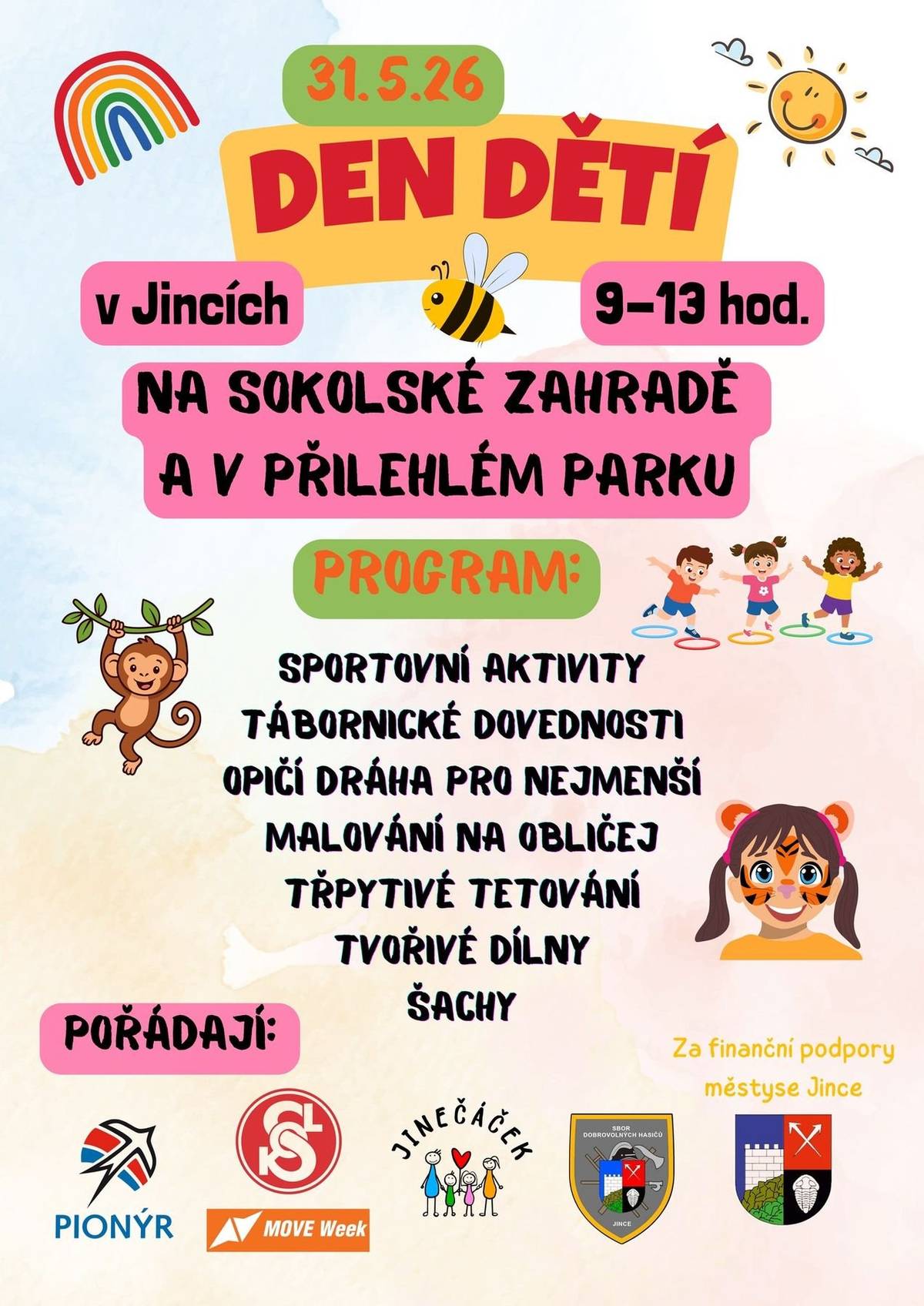 Akce se koná 31. května od 9.00 do 13.00 hodin na Sokolské zahradě v Jincích a v přilehlém parku.  Děti se mohu těšit na sportovní aktivity, tvořivé dílny, naučí se tábornické dovednosti, zdolají opičí dráhu, zahrají si šachy.