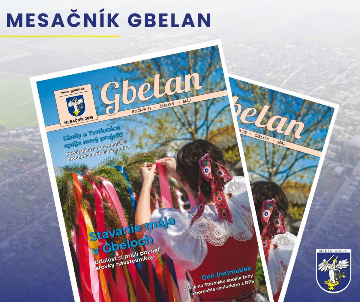 Nové vydanie mesačníka Gbelan už mieri do Vašich schránok    Ak sa však neviete dočkať, máme pre Vás dobrú správu prečítať si ho môžete už teraz aj online.