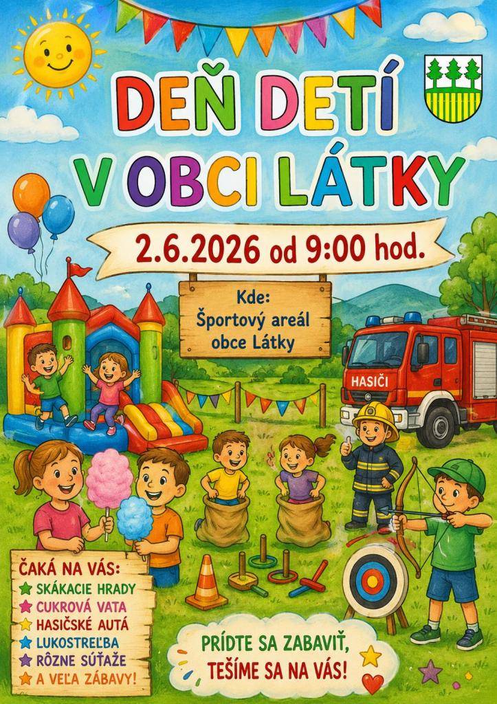 Deň detí v obci Látky 2.6.2026 od 9:00 v Športovom areáli obce Látky.