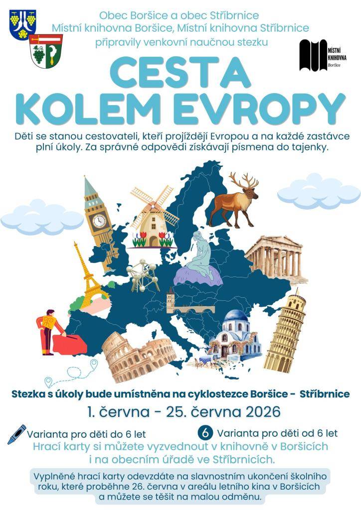 Těšíte se na prázdniny? Už se nemůžete dočkat až se vydáte na cesty, dovolené, výlety?⛱️  Obec Boršice, obec Stříbrnice, knihovna Boršice a knihovna Stříbrnice si připravily venkovní naučnou stezku na téma CESTA KOLEM EVROPY  Kdy: 1.června - 25. června 2026   kde: Cyklostezka Boršice - Stříbrnice