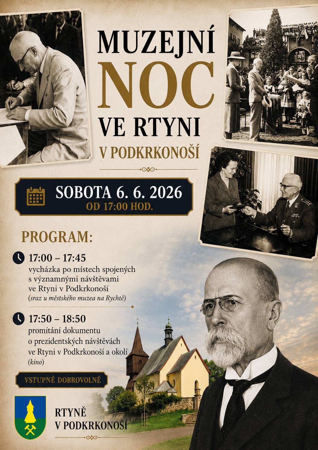 Program: 17:00 - 17:45 vycházka po místech spojených s významnými návštěvami ve Rtyni v Podkrkonoší (sraz u městského muzea na Rychtě)  17:50 - 18:50 promítání dokumentu o prezidentských návštěvách ve Rtyni v Podkrkonoší a okolí (kino)  vstupné dobrovolné