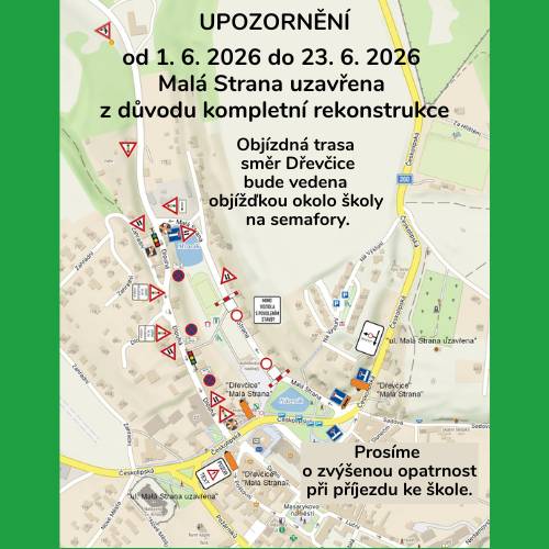Od 1. 6. do 23. 6. 2026 bude z důvodu rekonstrukce autobusového terminálu uzavřena ulice Malá Strana. S tím souvisí také dopravní omezení v ulici Dlouhá, kde bude po dobu uzavírky platit zákaz zastavení a parkování. Objízdná trasa směrem na Dřevčice bude vedena objížďkou okolo školy na semafory. Uzavírku nebylo možné přesunout na období letních prázdnin z důvodu návaznosti stavebních prací, smluvních závazků a podmínek dotace. Žádáme řidiče o zvýšenou opatrnost, zejména v okolí školy, kde může dojít ke zhoršení dopravní situace. Děkujeme za pochopení a ohleduplnost.  Podrobné informace naleznete na webu města: Dopravní omezení - ulice Malá Strana a Dlouhá - Oficiální stránky Město Dubá