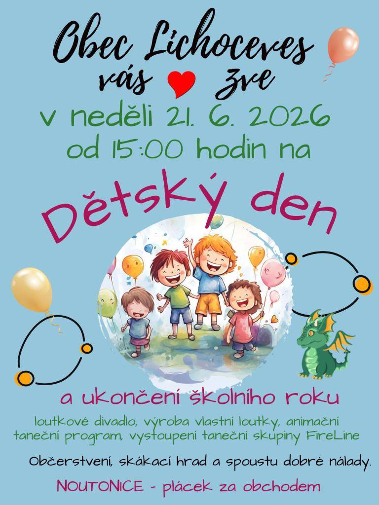 Oslava dětského dne a ukončení školního roku v Noutonicích se uskuteční v neděli 21. června 2026 od 15:00 hodin v na plácku za obchodem (č.p. 11).