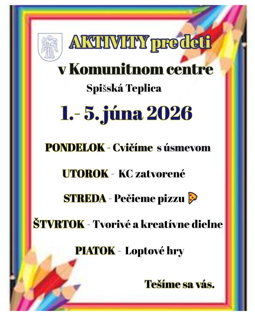 Komunitné centrum ponúka zaujímavé aktivity pre deti aj v týždni od 1. do 5. júna 2026 (okrem utorka 2. júna 2026, kedy bude KC zatvorené).