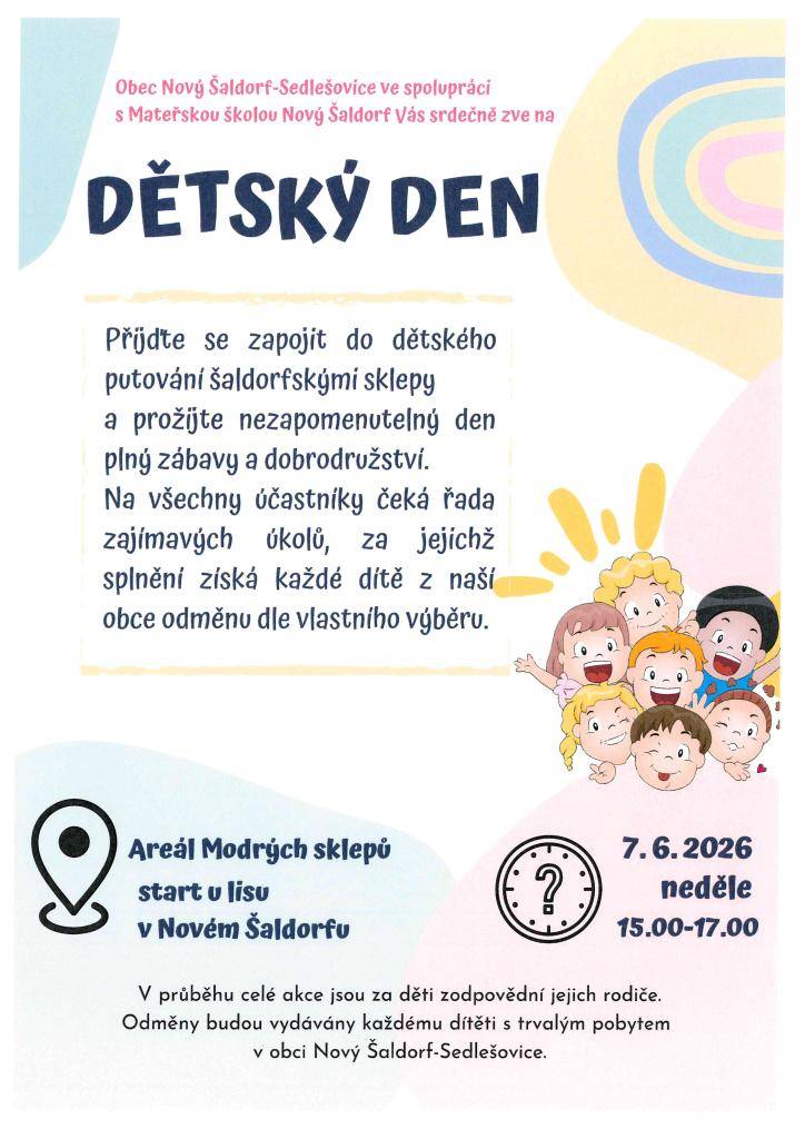 Dětský den v Novém Šaldorfu se koná 7. června 2026 a je organizován ve spolupráci s Mateřskou školou Nový Šaldorf. Akce začne v 15:00 u lisu v areálu Modrých sklepů a potrvá do 17:00 hodin.