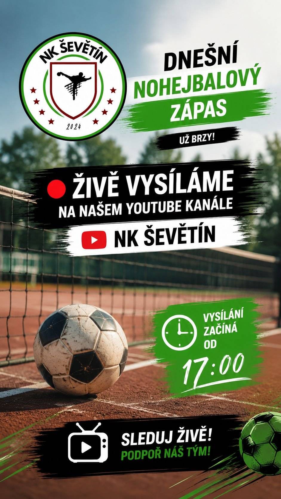 Dnešní, páteční, nohejbalový zápas bude i s live přenosem. Začátek od 17:00 hodin na NK ŠEVĚTÍN youtube kanále.