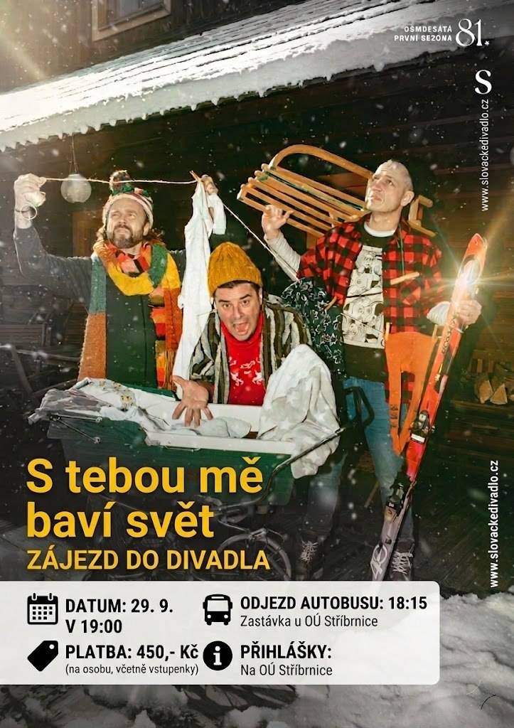 Komedie století ožívá na divadelních prknech! Obec Stříbrnice vás srdečně zve na společný zájezd na divadelní adaptaci legendární rodinné komedie S tebou mě baví svět. Pojďte si s námi užít večer plný smíchu, nestárnoucích hlášek a skvělé zábavy!