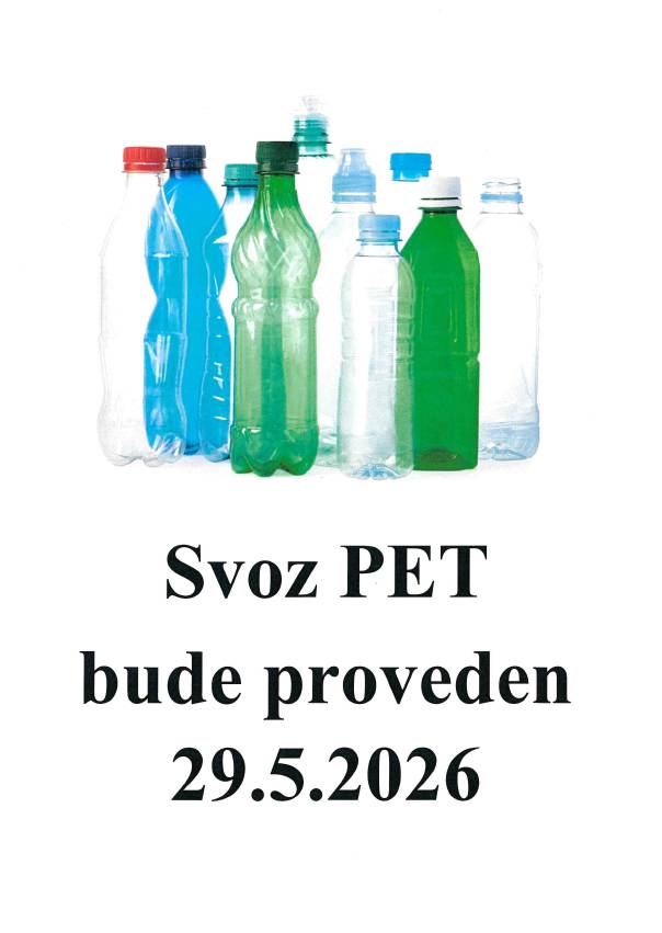 Svoz PET bude proveden v pátek 29.5.2026. Přejeme krásný de