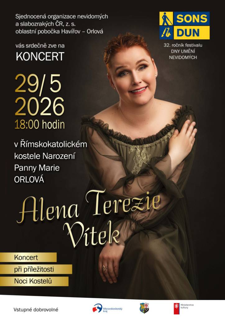 Sjednocená organizace nevidomých a slabozrakých ČR oblastní pobočka Havířov – Orlová srdečně zve na koncert Aleny Terezie Vítek, který proběhne v pátek 29. května od 18 hodin v Římskokatolickém kostele Narození Panny Marie v Orlové. Vstupné je dobrovolné....