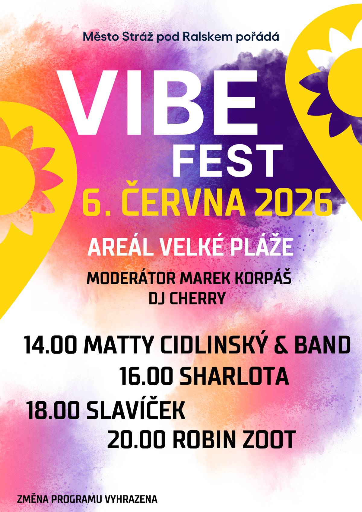 Připravte se na den plný hudby, letní atmosféry a pořádné energie na velké pláži. Na pódiu vystoupí Matty Cidlinský & Band, Sharlota, Slavíček i Robin Zoot. Celým dnem Vás provede moderátor Marek Korpaš a o skvělou náladu se postará DJ Cherry. 6. června 2026 areál velké pláže Čeká Vás festivalová atmosféra, skvělá muzika a den, který si užijete naplno s přáteli i rodinou. Tohle bude pořádný vibe.