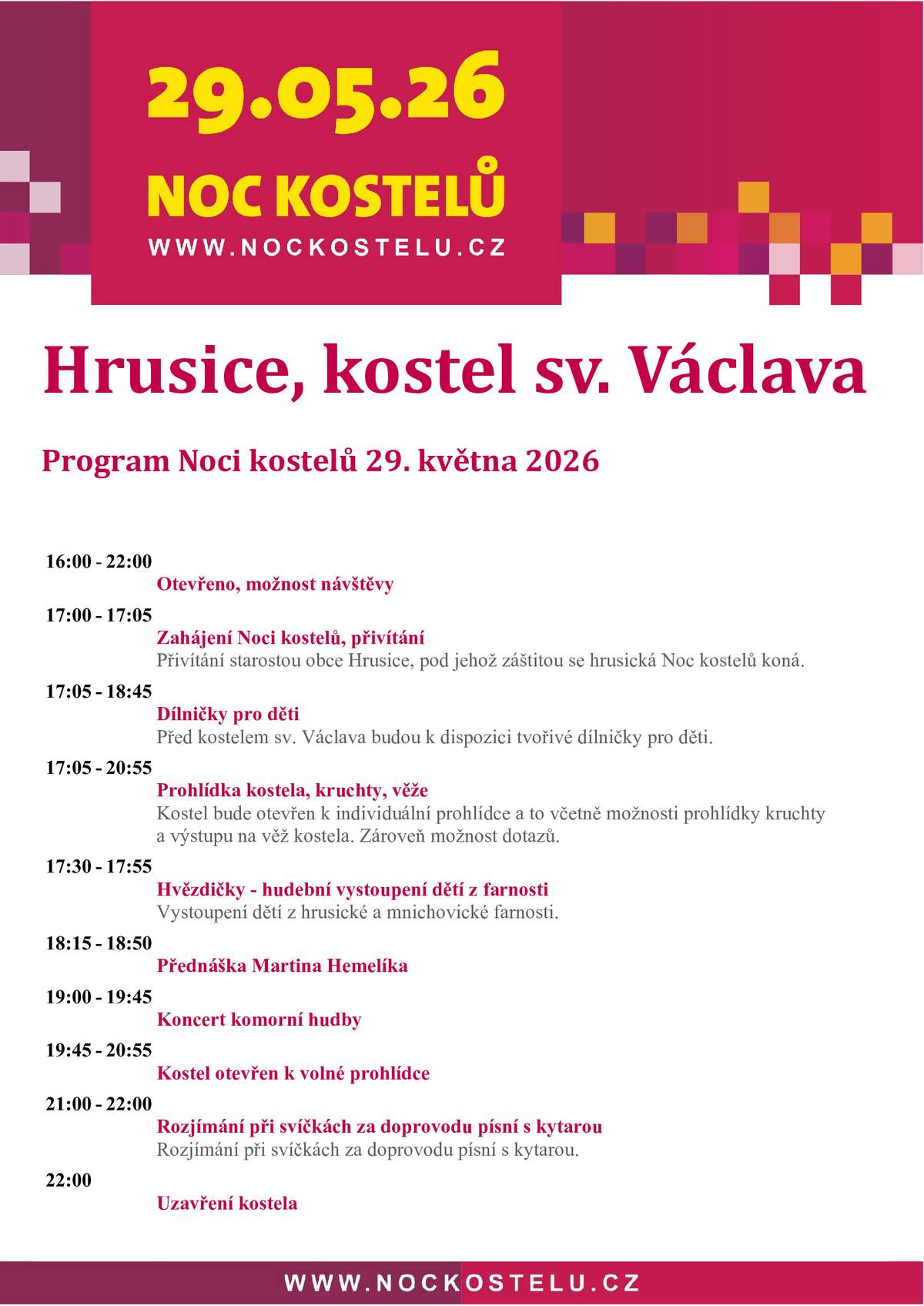 Zastavte se dnes mezi 17:00 až 22:00 hod. na Noci kostelů v našem kostele. Je připraven bohatý kulturní a duchovní program. Nebo čistě jen na prohlídku kostela a věže.