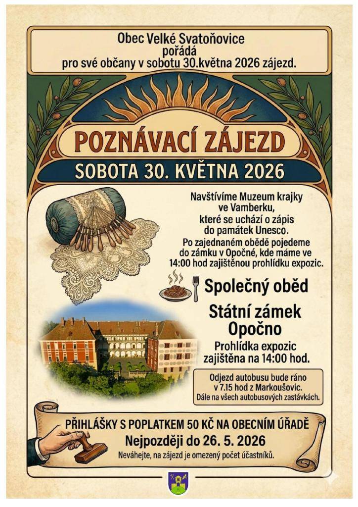 Muzeum Vamberecké krajky a zámek Opočno. Pořádá obec Velké Svatoňovice dne 30.5.2026. Zbývá nám posledních několik míst v autobuse. Zájemci volejte p. Špetlová tel: 776 012 531 nebo OÚ Velké Svatoňovice.