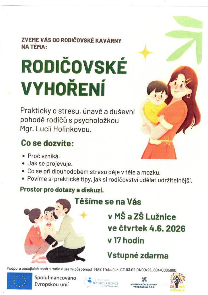 Beseda s psycholožkou Mgr. Lucií Holinkovou se koná ve čtvrtek 4. 6. 2026 od 17 hodin v ZŠ MŠ Lužnice.