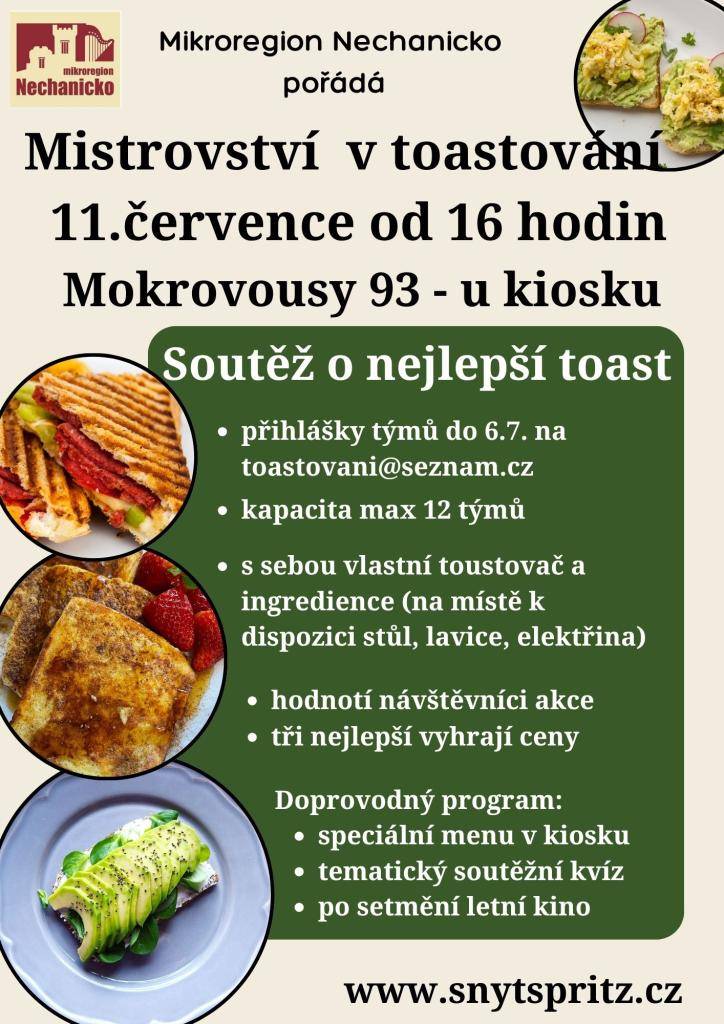 Mikroregion Nechanicko pořádá Mistrovství v toastování; 11. července 2026 od 16 hodin u kiosku na adrese Mokrovousy 93. Přihlášky týmů jsou možné do 6. července, přičemž maximální počet týmů je 12. Každý tým by měl mít vlastní toustovač a ingredience.