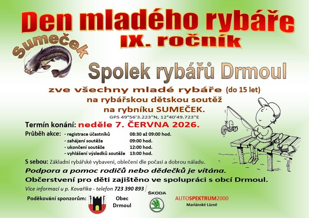 Spolek rybářů Drmoul zve všechny mladé rybáře do 15 let na rybářskou dětskou soutěž v neděli 7. 6. 2026 od 8.30 hodin na rybník SUMEČEK u Drmoulu.