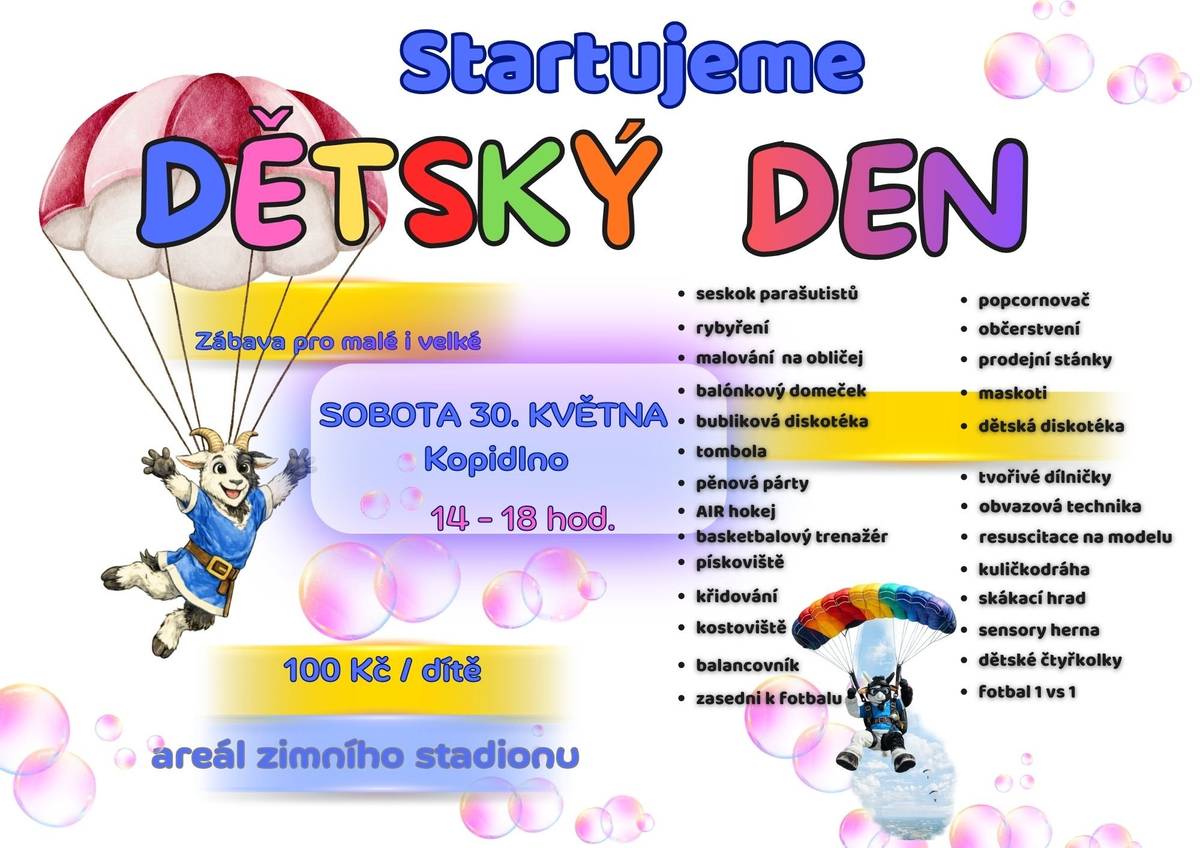 Milé děti, rodiče, babičky i dědečkové, přijďte si užít odpoledne plné smíchu, her a dobrodružství! 🪂🐐✨ 📅 Sobota 30. května 🕑 14:00–18:00 hodin 📍 Areál zimního stadionu Kopidlno