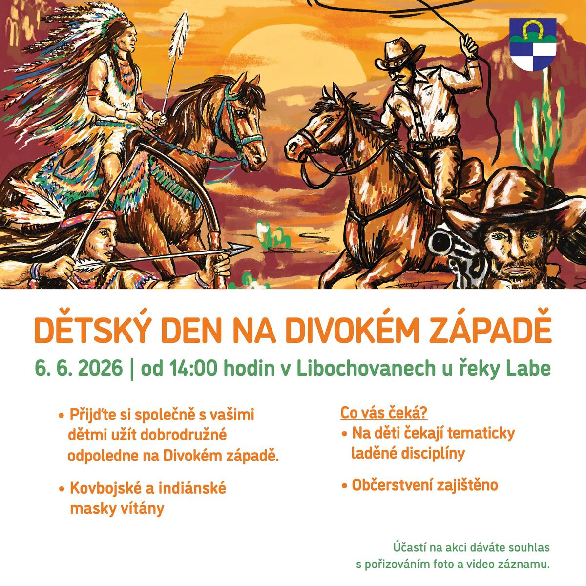 Dětský den se koná 6. 6. 2026 od 14:00 hodin v Libochovanech u řeky Labe. Přijďte si společně s vašimi dětmi užít dobrodružné odpoledne na Divokém západě.